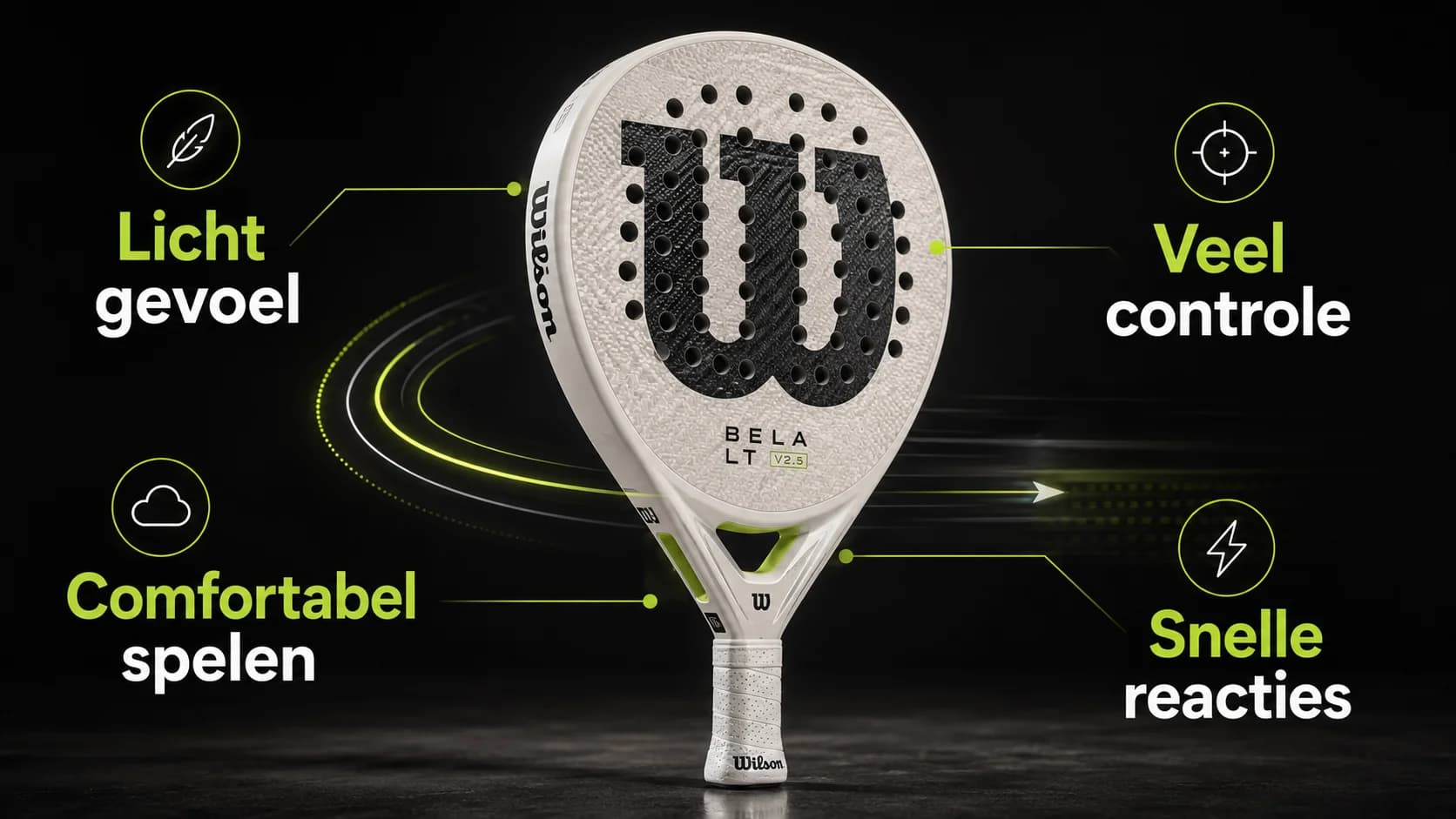 Infographic Wilson Bela LT V2.5 padelracket met licht gevoel, controle, comfort en snelle reacties.